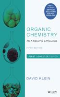 Organic Chemistry as a Second Language