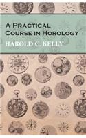 Practical Course in Horology