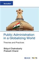 Public Administration in a Globalizing World: Theories and Practices