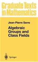 Algebraic Groups and Class Fields