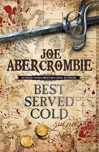 Best Served Cold: SFF(Science Fiction and Fantasy)(World of the First Law)