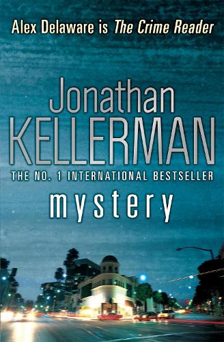 Mystery (Alex Delaware series, Book 26): A shocking, thrilling psychological crime novel(Alex Delaware)