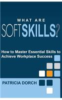 What Are Soft Skills?