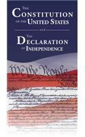 The Constitution of the United States and the Declaration of Independence