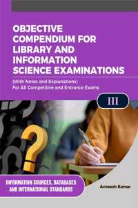 OBJECTIVE COMPENDIUM FOR LIBRARY AND INFORMATION SCIENCE EXAMINATIONS