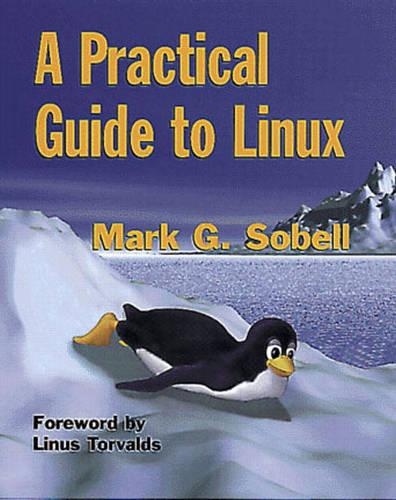 A Practical Guide to Linux