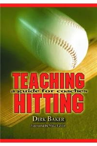 Teaching Hitting: A Guide for Coaches(English)