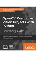 OpenCV Computer Vision Projects with Python