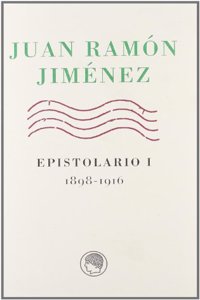 Epistolario 1 (1898-1916) J.R.Jimenez