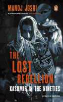 The Lost Rebellion: Kashmir in the Nineties Paperback â€“ 21 January 2019