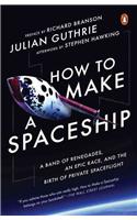 How to Make a Spaceship