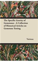 Specific Gravity of Gemstones - A Collection of Historical Articles on Gemstone Testing