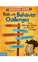 Survival Guide for Kids with Behavior Challenges