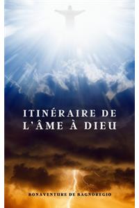 Itinéraire de l'âme à Dieu