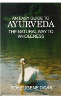 Easy Guide to Ayurveda