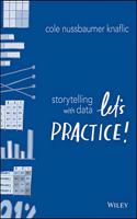 Storytelling with Data - Let`s Practice!