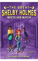 The Great Shelby Holmes Meets Her Match