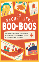 Secret Life of Boo-Boos