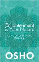 Enlightenment Is Your Nature