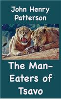 Man-Eaters of Tsavo and Other East African Adventures