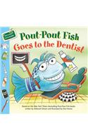 Pout-Pout Fish: Goes to the Dentist