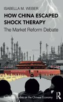 How China Escaped Shock Therapy