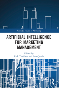 Artificial Intelligence for Marketing Management: (Routledge Studies in Marketing)