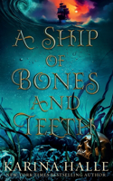 Ship of Bones and Teeth