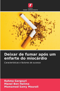 Deixar de fumar após um enfarte do miocárdio