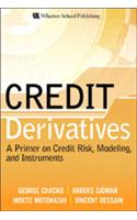 CREDIT DERIVATIVES: A PRIMER ON CREDIT RISK, MODELLING, AND INSTRUMENTS