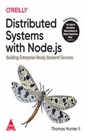 Distributed Systems with Node.js: Building Enterprise-Ready Backend Services (Grayscale Indian Edition)