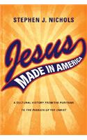Jesus Made in America