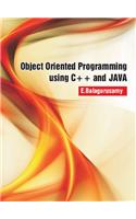 Object Oriented Programming Using C++ and JAVA