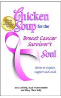 Chicken Soup for the Breast Cancer Survivor's Soul