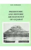 Prehistoric and Historical Archaeology of Gujarat