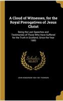 Cloud of Witnesses, for the Royal Prerogatives of Jesus Christ