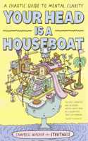 Your Head is a Houseboat