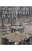 World War II Abandoned Places