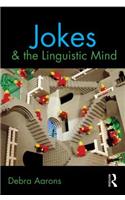 Jokes and the Linguistic Mind