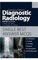 Grainger & Allison's Diagnostic Radiology 5th Edition Single Best Answer MCQs