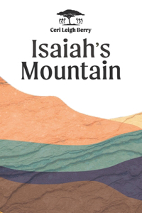 Isaiah’s Mountain