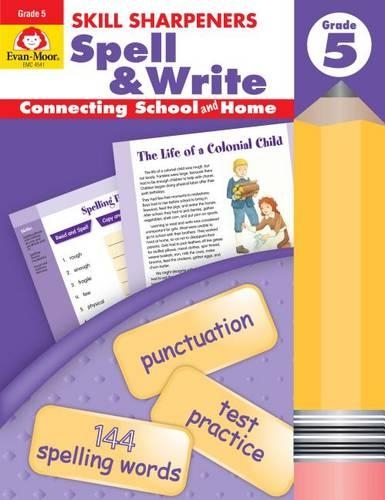 Skill Sharpeners: Spell & Write, Grade 5 Workbook: (Skill Sharpeners: Spell & Write)