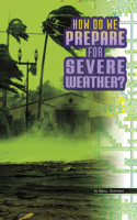 How Do We Prepare for Severe Weather
