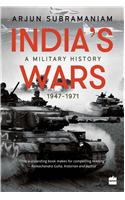 India's Wars: A Military History, 1947-1971