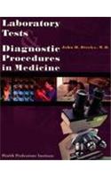 Laboratory Tests and Diagnostic Procedures in Medicine