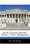 Dental Assistant Specialty Volume 7