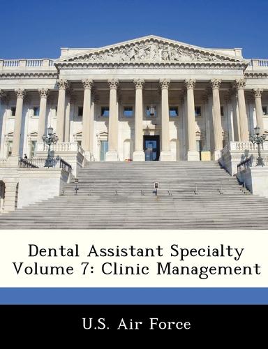 Dental Assistant Specialty Volume 7: Clinic Management(English)