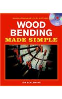 Wood Bending Made Simple