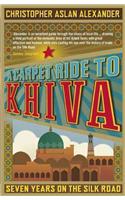 Carpet Ride to Khiva