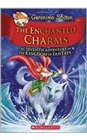 Geronimo Stilton and the Kingdom of Fantasy #7: The Enchanted Charms